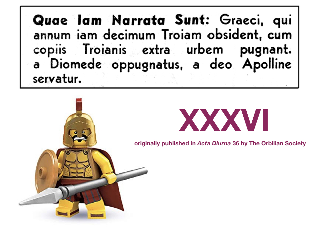 Throughout the 1950s and 1960s the (now defunct) Orbilian Society published Acta Diurna - a Latin newspaper targeted at school children - three times a year. On the back cover was an ongoing comic serial covering the Trojan War and, in later issues, the travels of Aeneas. It seems a shame to allow this work to sit unread, so I have decided to give it a home here in Legonium. Scipio is a huge fan and reads it weekly! I would love to hear from anyone who was involved in its creation.
