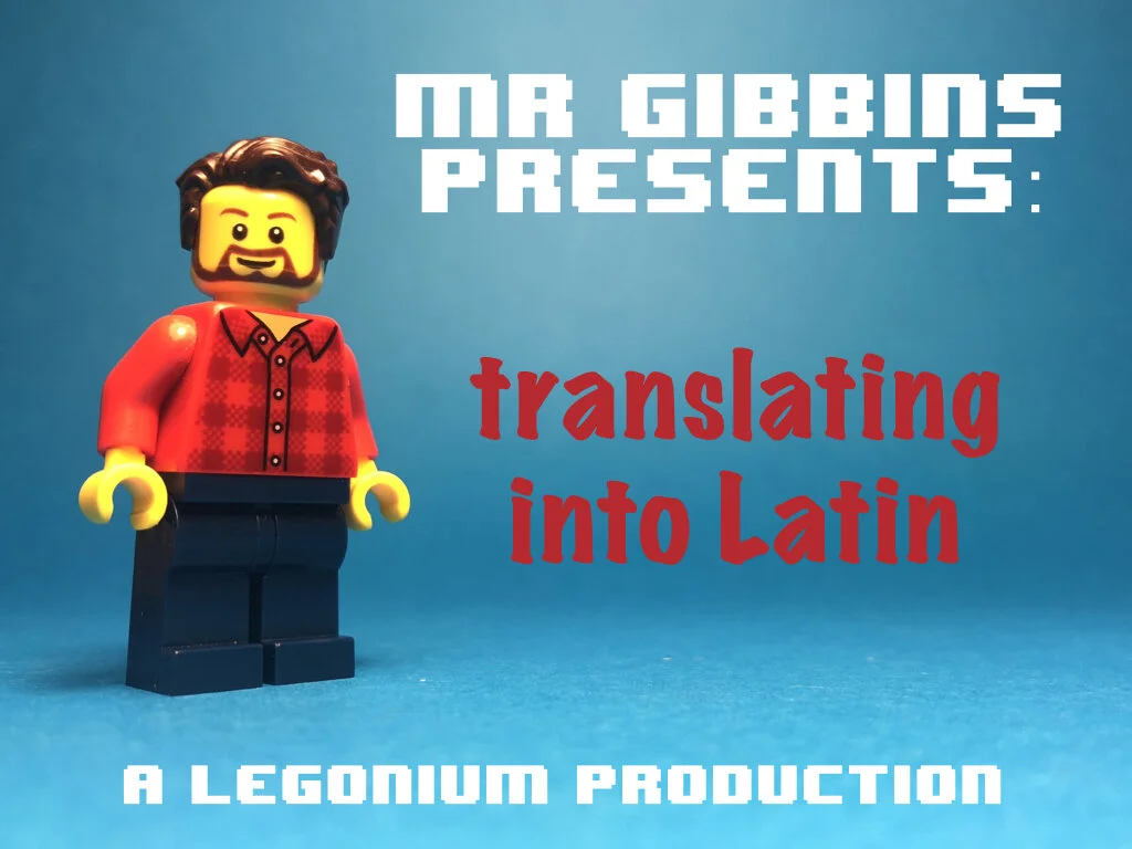 Mr Gibbins Presents - translating into Latin.001.jpeg