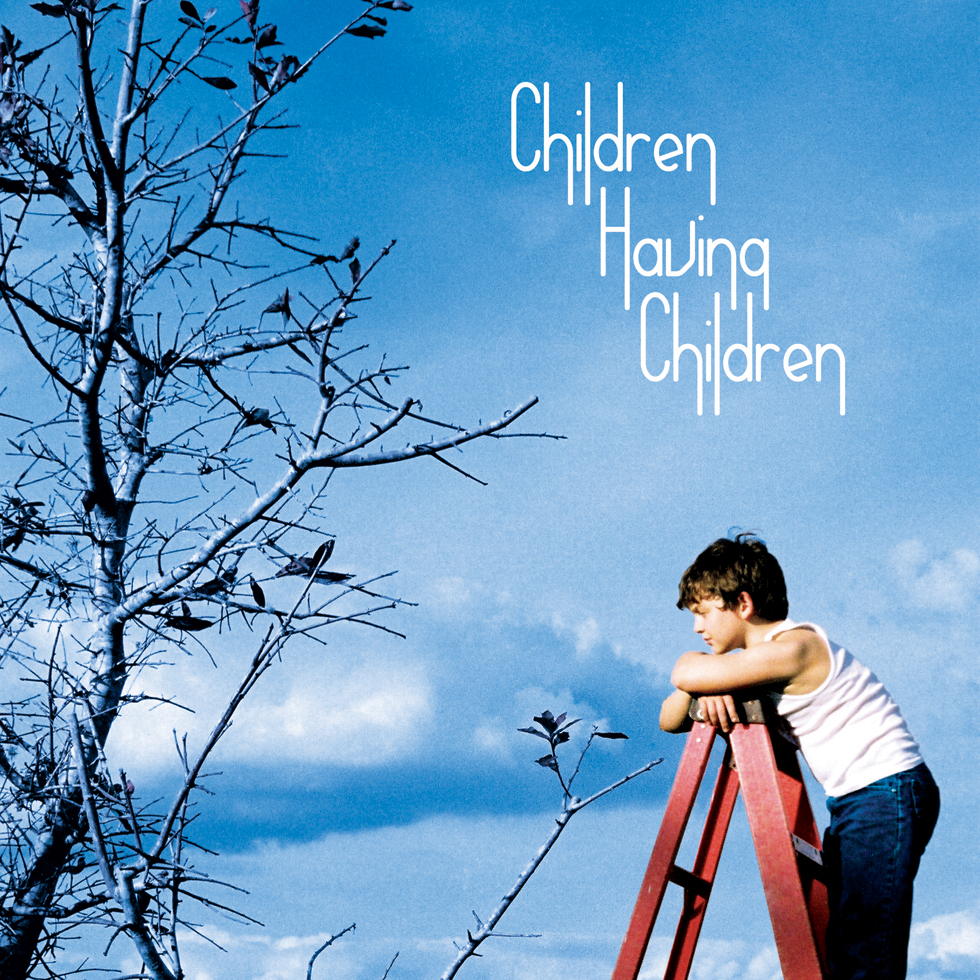 CHILDREN HAVING CHILDREN (2007)