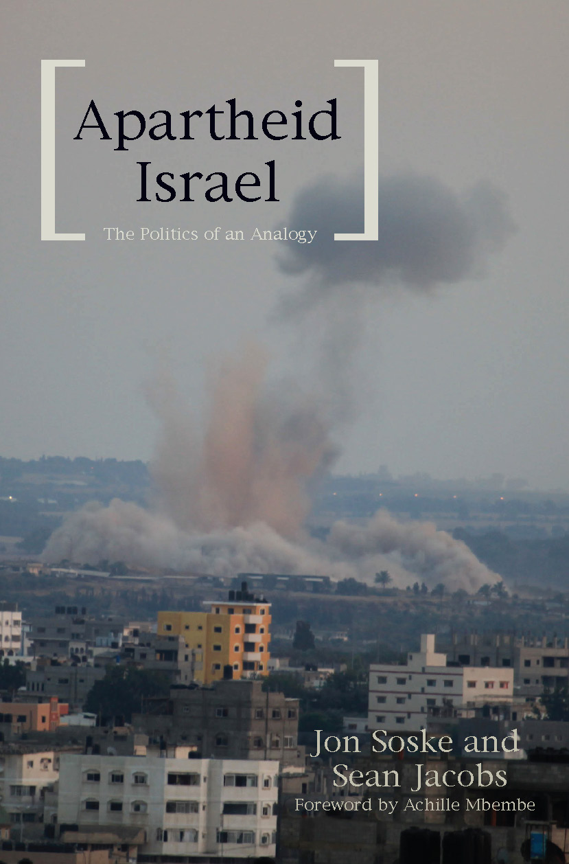 Cover of Apartheid Israel: The Politics of an Analogy (image: Haymarket Books)