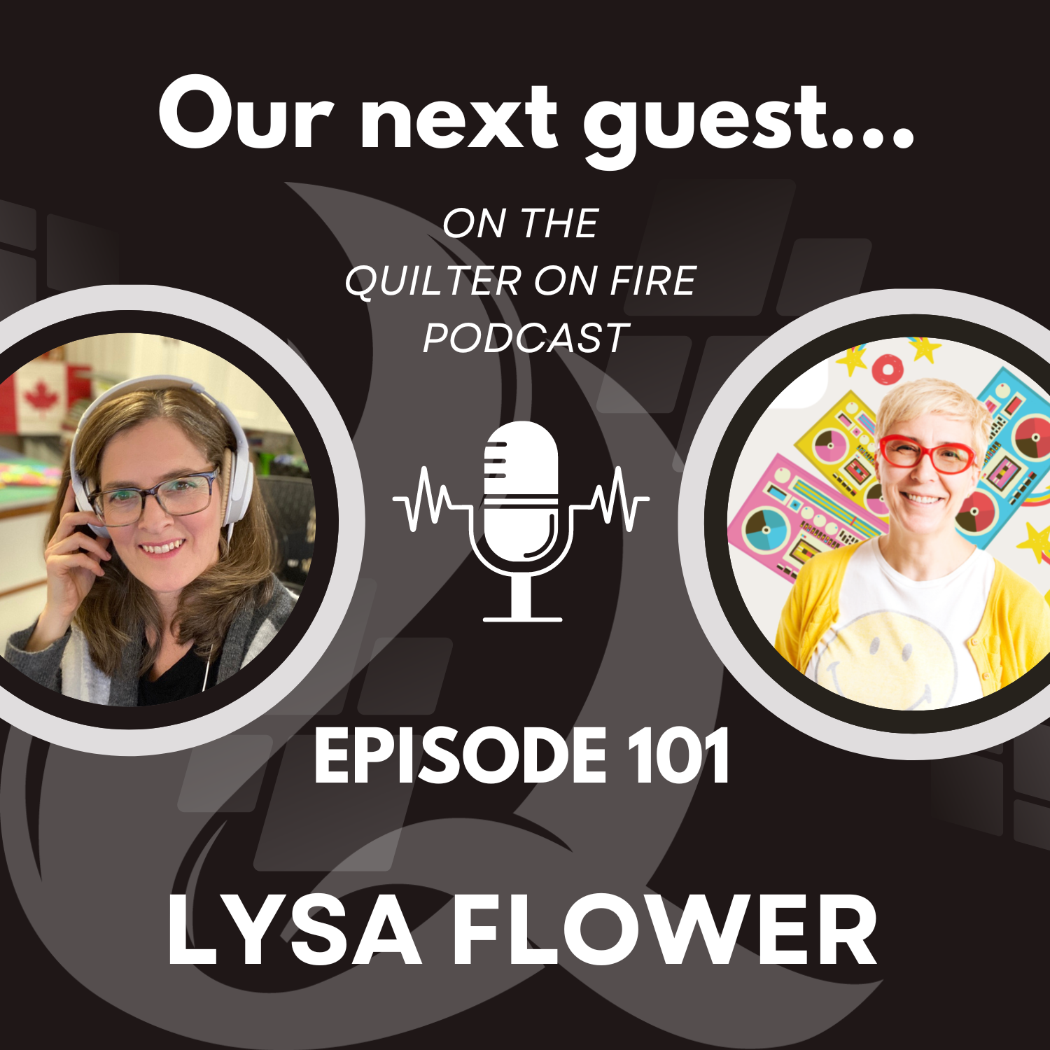 Quilter on Fire Podcast Jan 2023