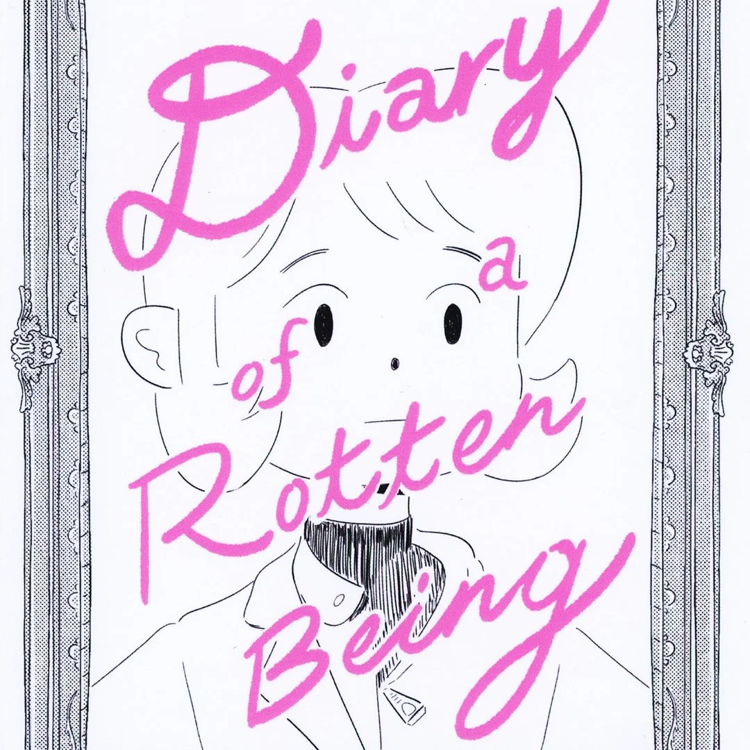 DIARY OF A ROTTEN BEING