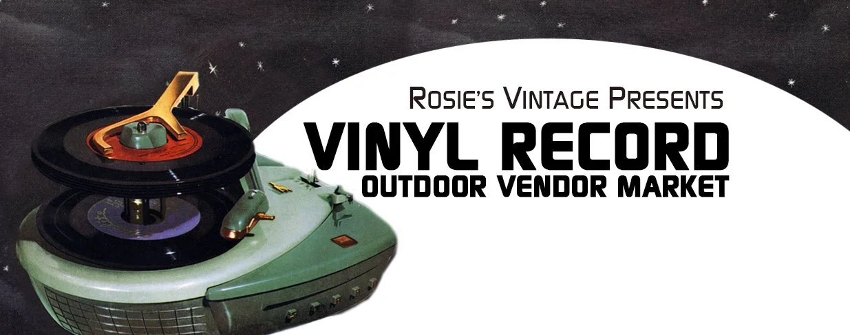 Rosie's Vintage Record Vinyl Vendor Market