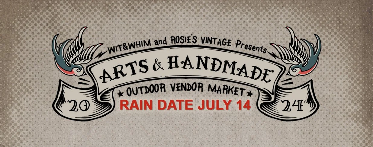 Wit &amp; Whim's Arts &amp; Handmade Outdoor Vendor Market