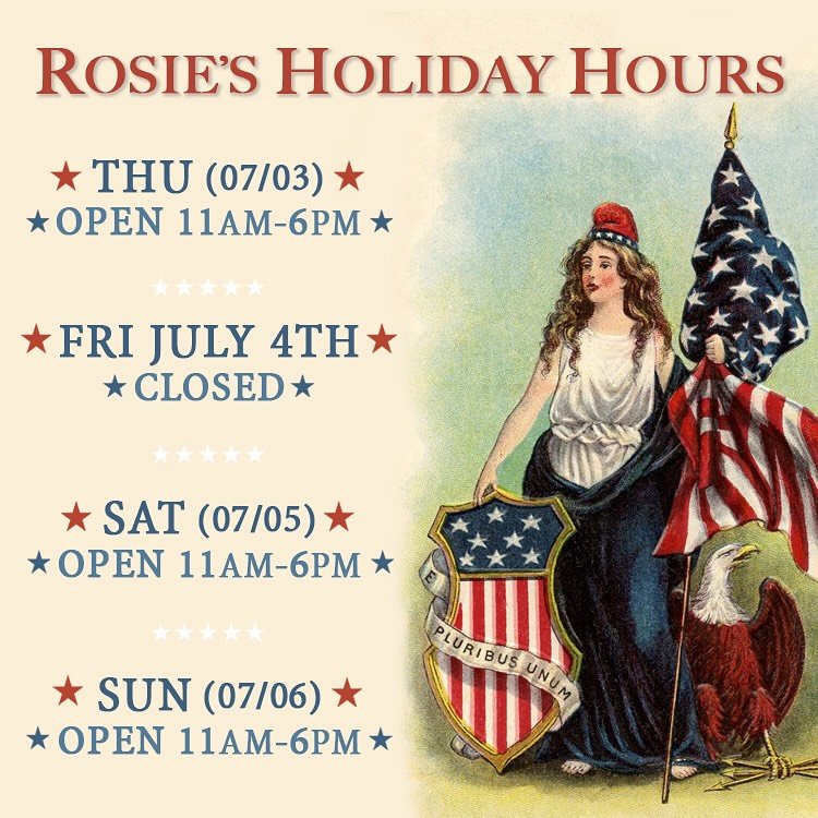 ✨Rosie&rsquo;s Vintage HOLIDAY HOURS✨
&bull; Thursday July 3rd
11am - 6pm
&bull; Friday July 4th
CLOSED (4th of July)
&bull; Saturday July 5
11am - 6pm
&bull; Sunday July 6th
11am - 6pm
🌟💙🧨❤️🇺🇸❤️🧨💙🌟