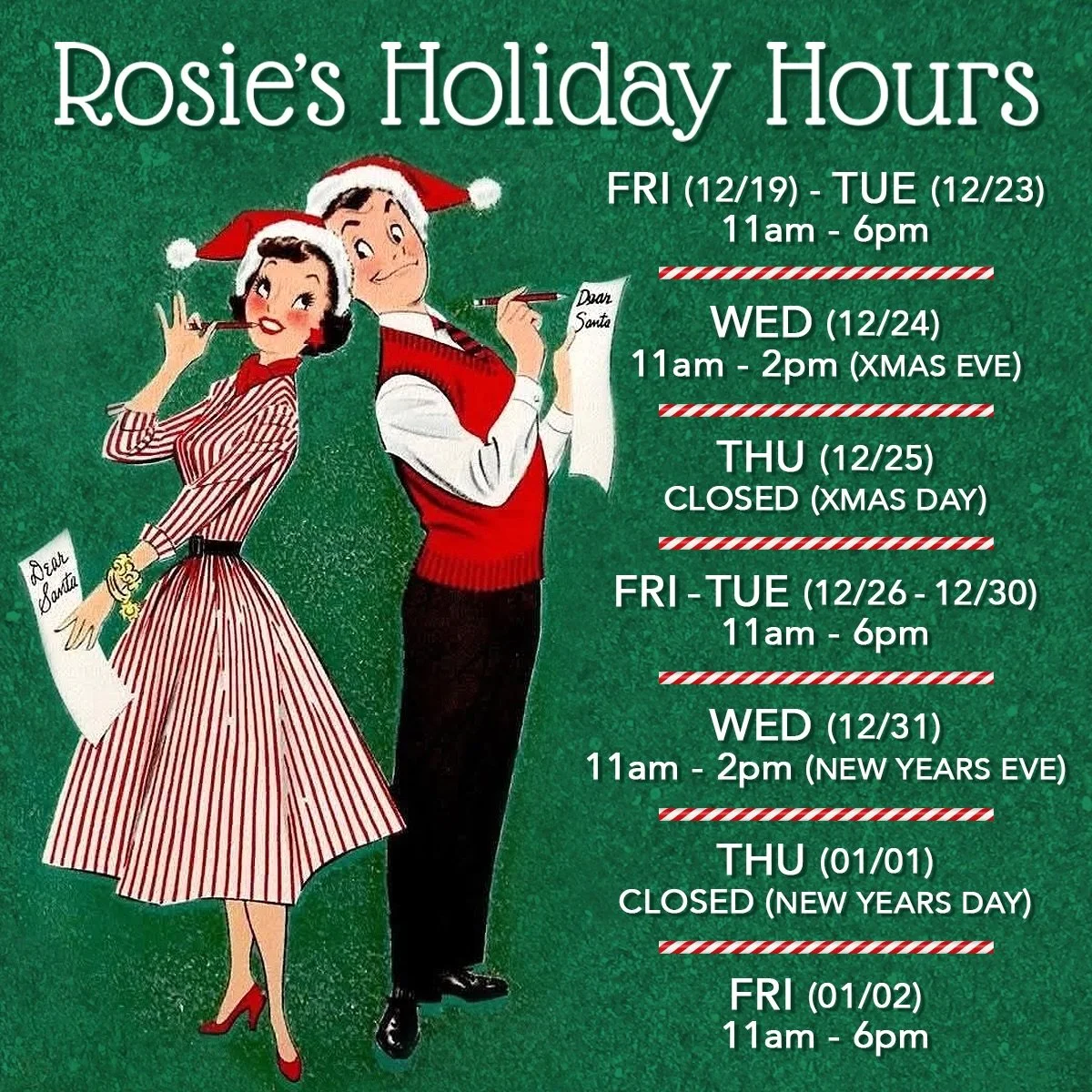 ✨Rosie&rsquo;s Vintage HOLIDAY HOURS✨
&bull; Friday (12/19) - Tue (12/23)
11am - 6pm
&bull; Wednesday (12/24)
11am - 2pm Christmas Eve
&bull; Thursday (12/25)
CLOSED Christmas Day
&bull; Friday (12/26) - Tuesday (12/30)
11am - 6pm
&bull; Wednesday (1