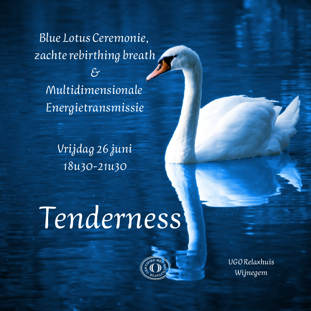 Blue Lotus, Zachte Rebirthing Breath &amp; Multidimensionale Energietransmissie: Tenderness