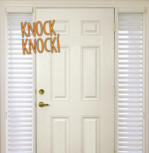 Knock, Knock. . .