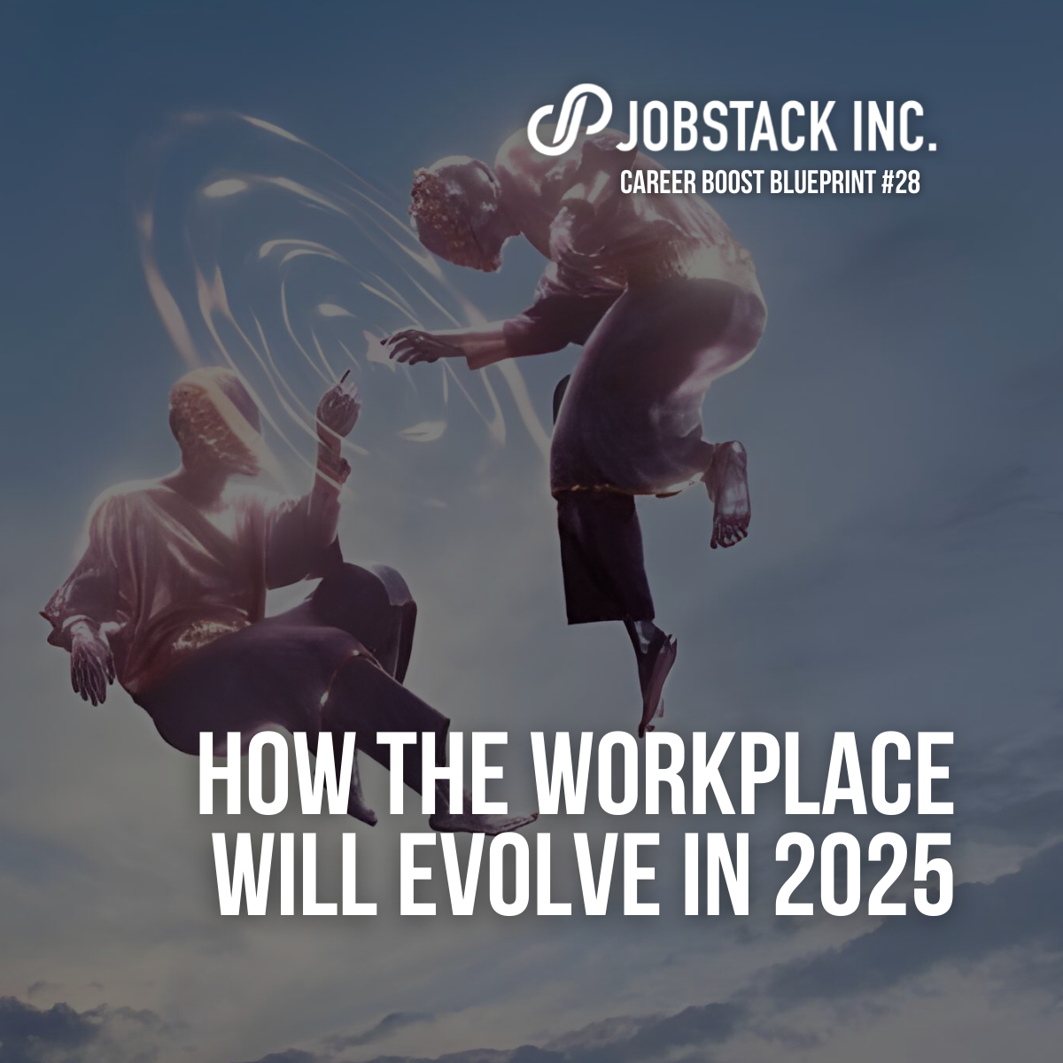 How the Workplace Will Evolve in 2025: Key Changes You Should Make Now