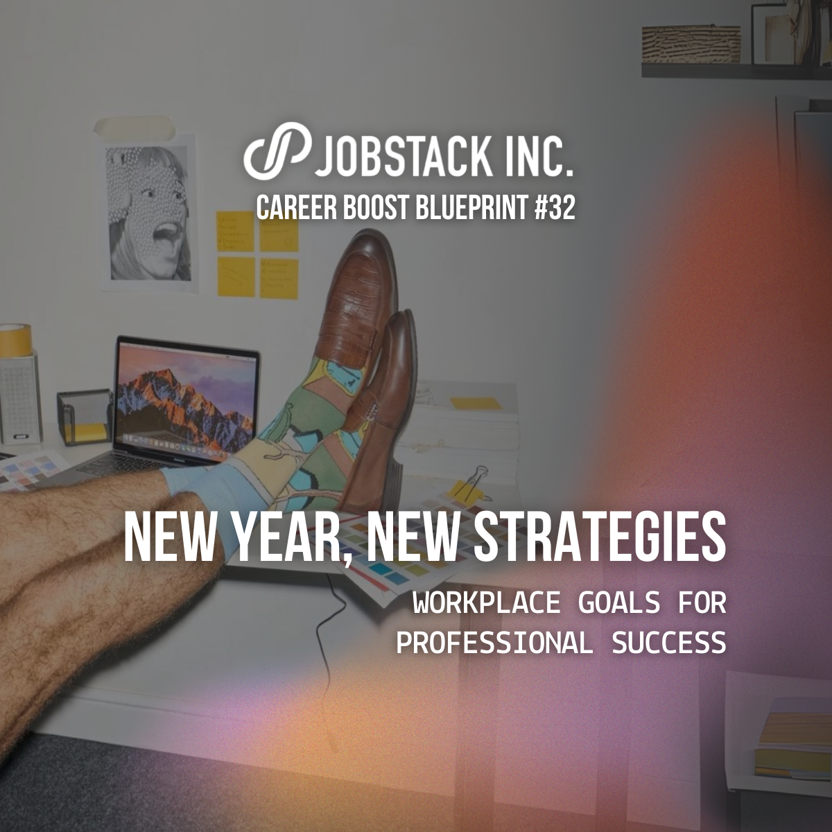 New Year, New Strategies: Workplace Goals for Professional Success