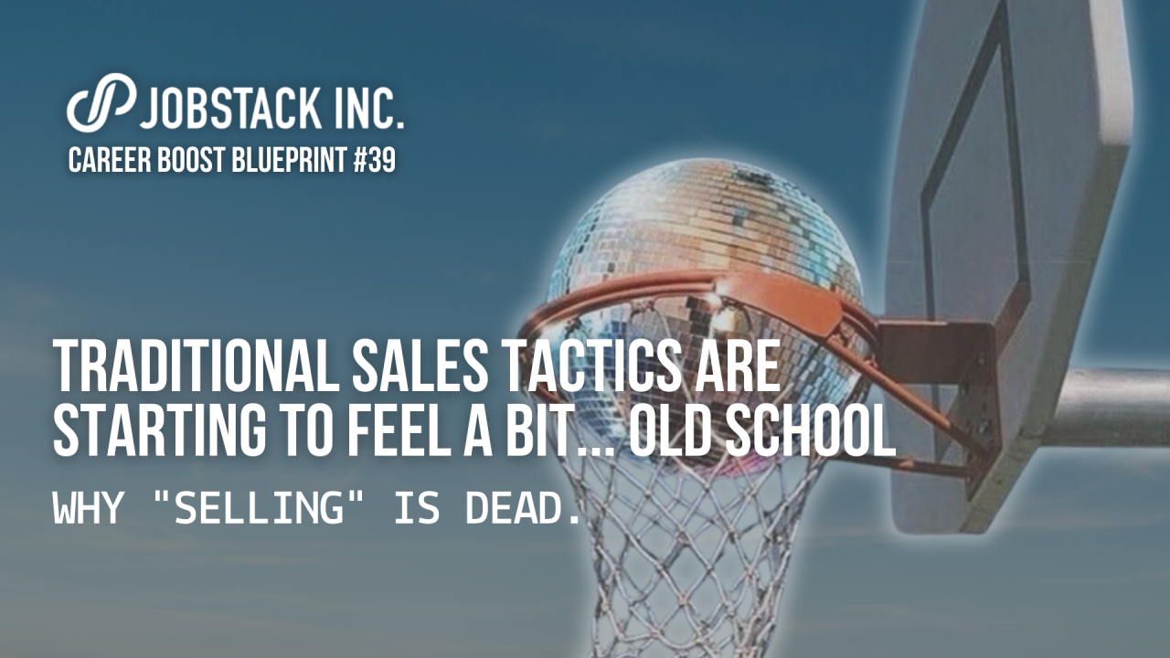 Traditional Sales Tactics are Starting to Feel a Bit... Old School. Why "Selling" is Dead.