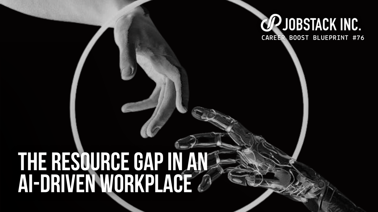 The Resource Gap in an AI-Driven Workplace