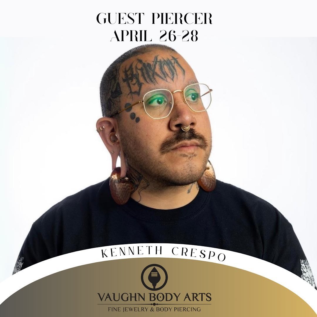 We are super excited to have our friend Kenneth Crespo doing a guest spot here at Vaughn Body Arts this Friday-Sunday. 

Kenneth is a very skilled piercer, and an all around wonderful human being that is a delight to work with. 

His schedule is almo