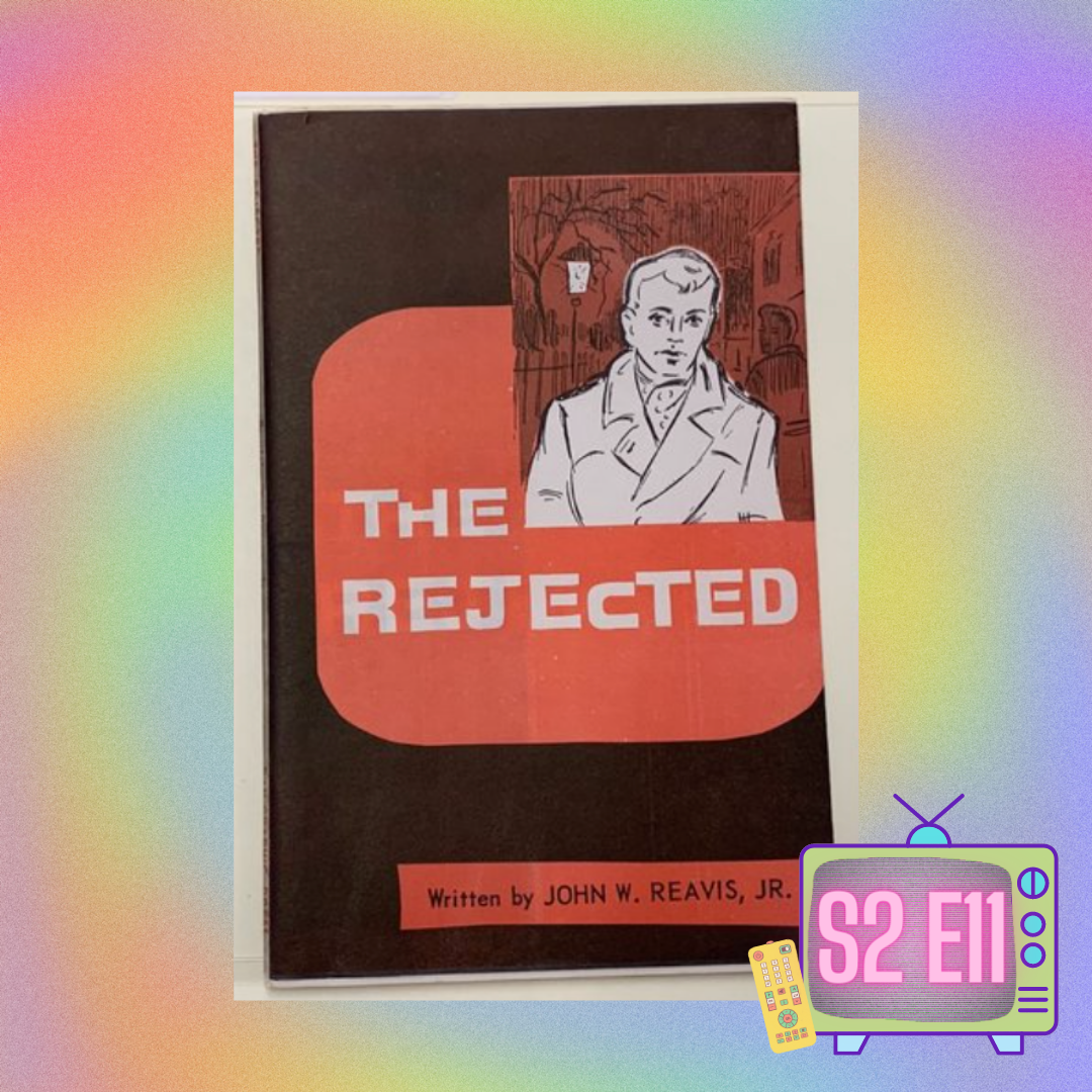 S2 E11 "The Rejected, the Elected"