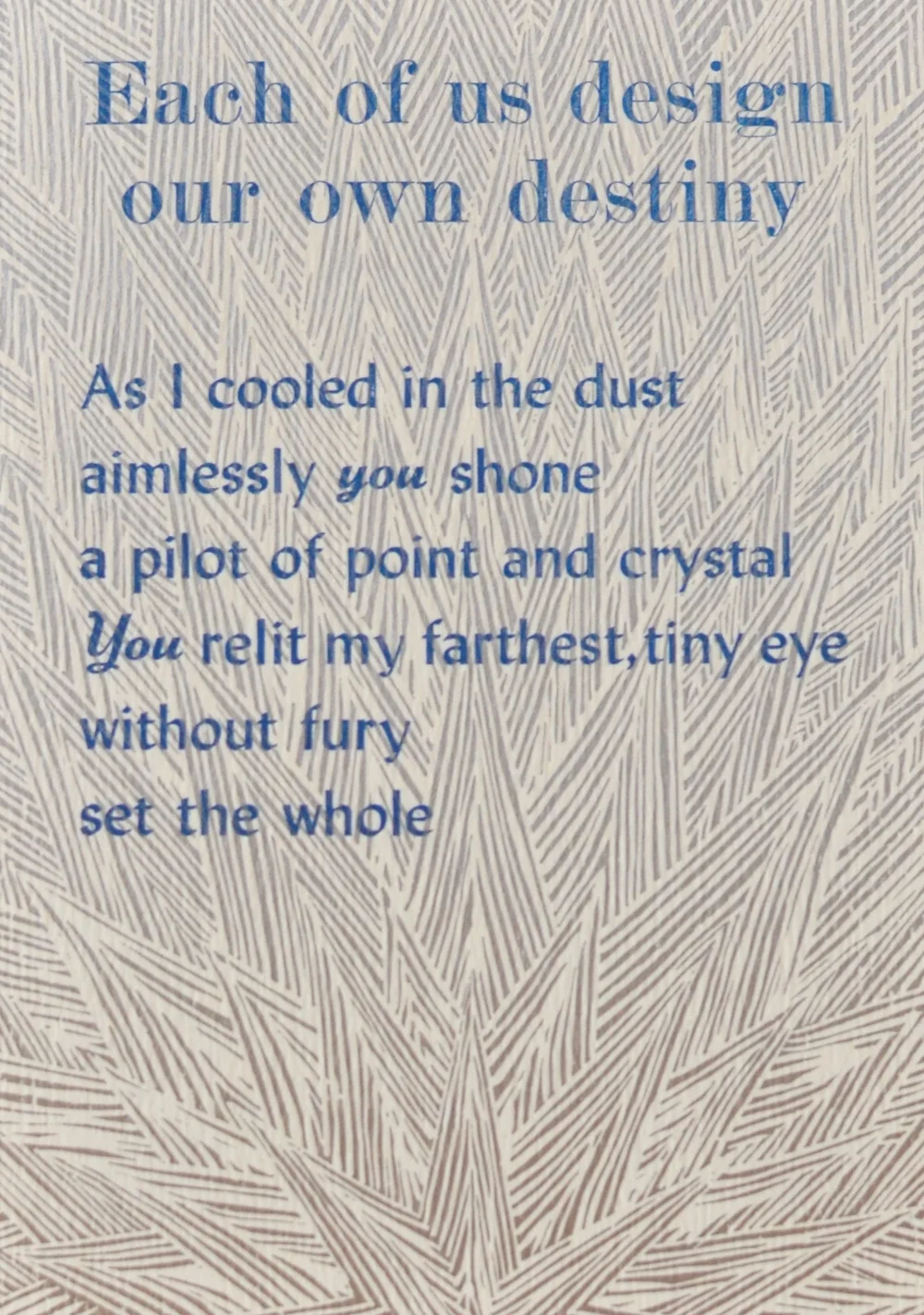 Each of us design our own destiny