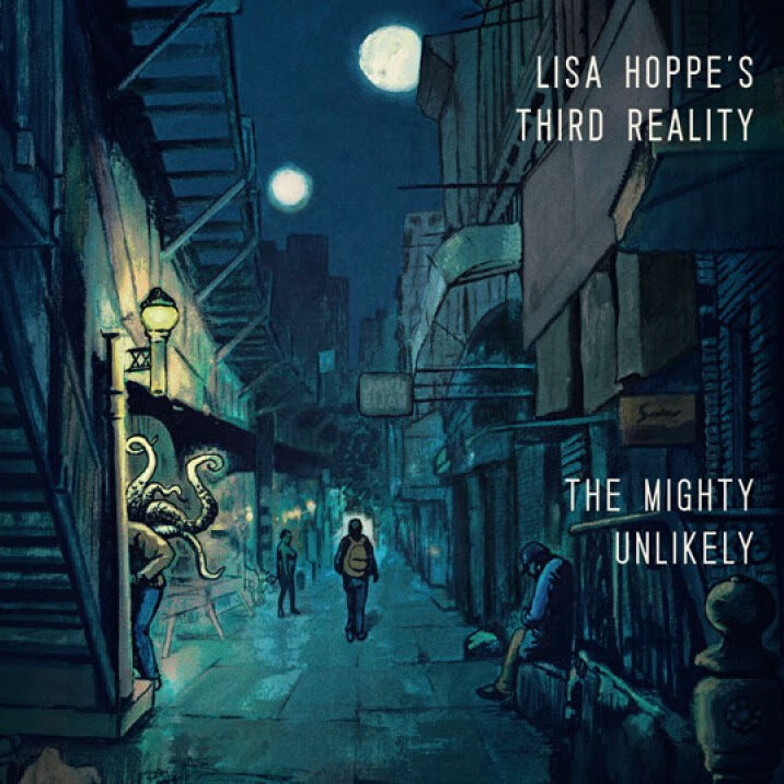 Lisa Hoppe's Third Reality - The Mighty Unlikely