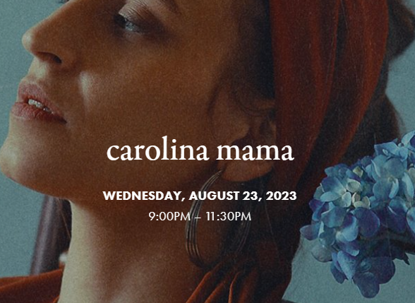 Carolina Mama @ LunAtico