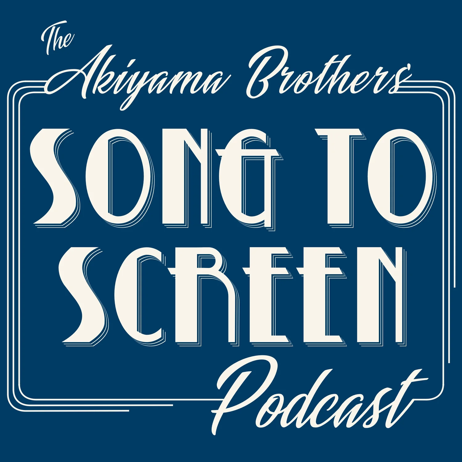 The Akiyama Brothers\' Song to Screen Podcast