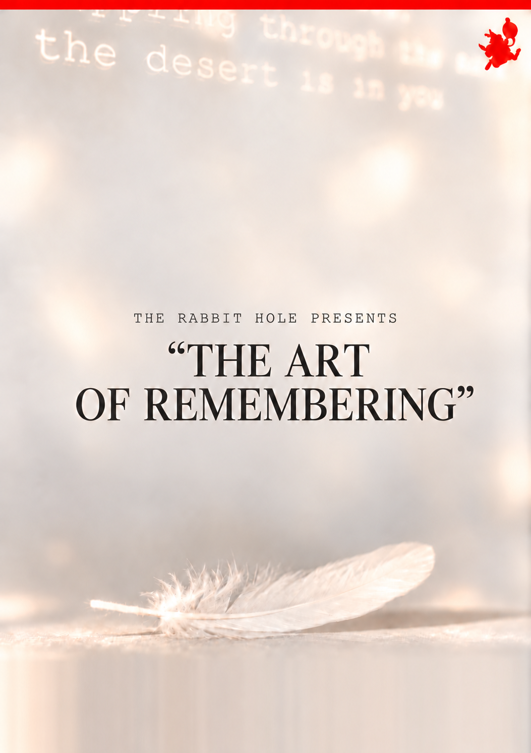 Warm Rabbit Hole poster with feather.png