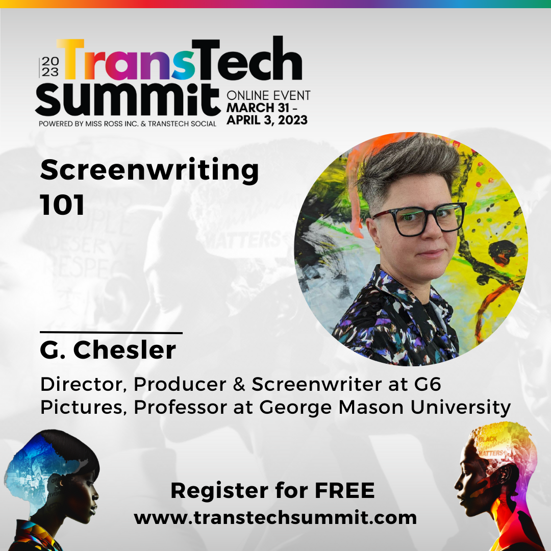 G. Chesler flyer for Trans Tech Screenwriting 1010