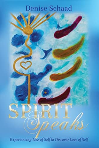 Spirit Speaks_Denise Schaad.jpeg