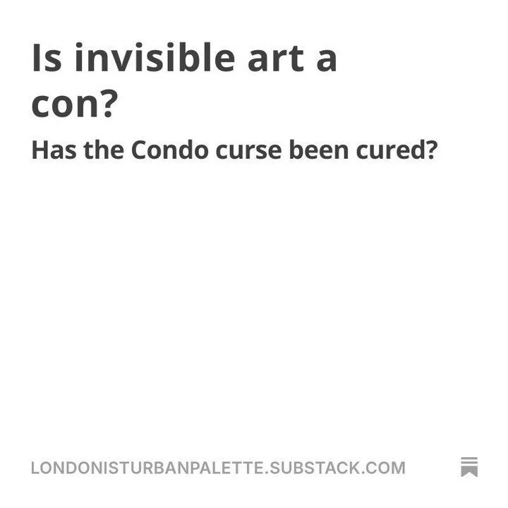 Is invisible art just a massive con, an emperor&rsquo;s new clothes? Or can it have conceptual weight? I explore this question in my latest newsletter by looking at examples that left me shaking my head and those I remember over a decade later.

Read