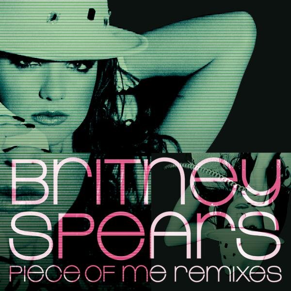 Britney Spears – 'Piece Of Me (TONAL Remix)'  (2007)