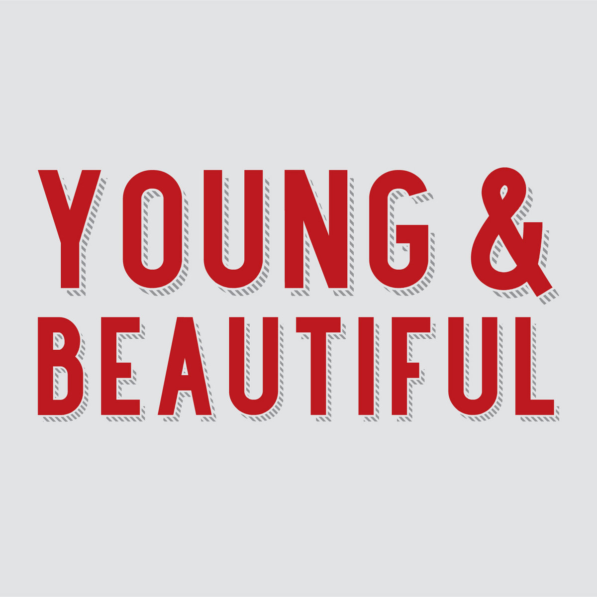 'Young &amp; Beautiful' - Single (2014)