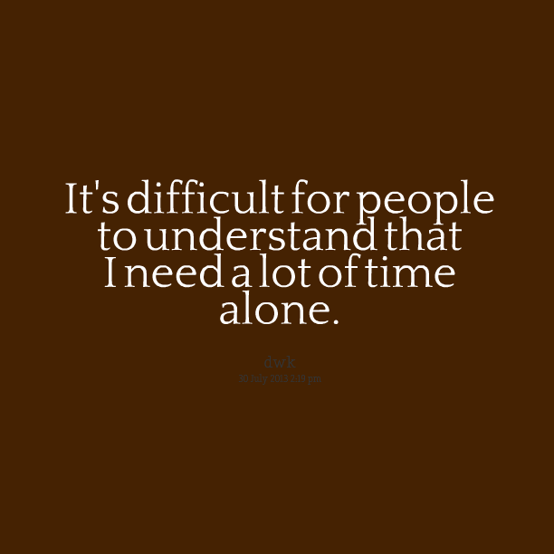 lots of alone time.jpg