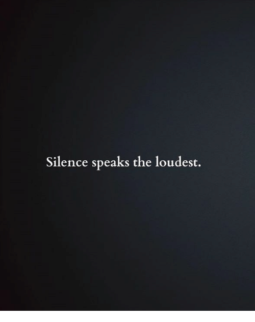 silence-speaks-the-loudest-4155794.png