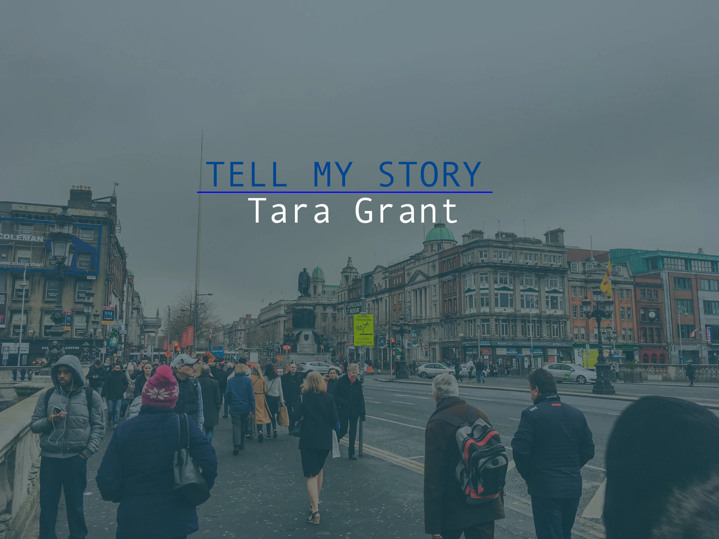 Tell my story by Tara Grant