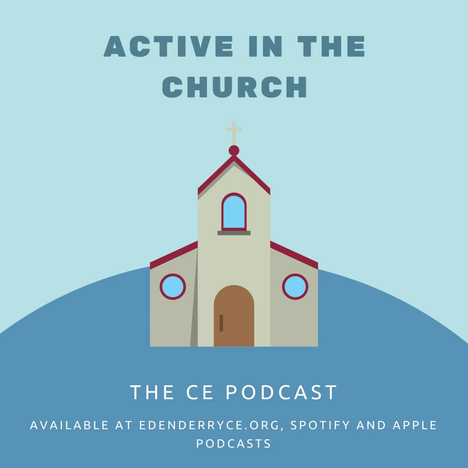 6 || The CE Podcast || Active In The Church || Scott &amp; Henry