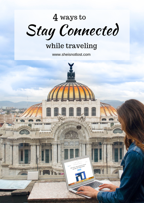 The Best Ways To Stay Connected While Traveling