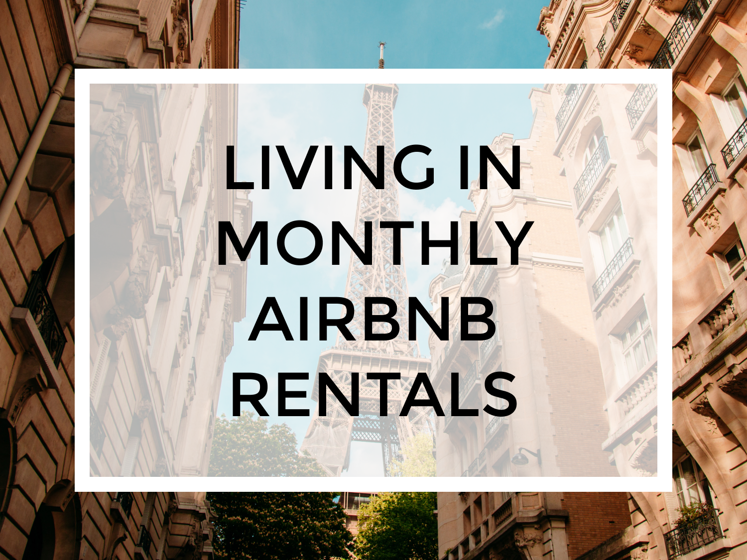 A Guide to Booking and Living in Monthly Airbnb Rentals