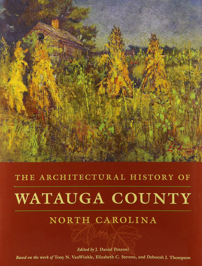 Cover image of The Architectural History of Watauga County, NC