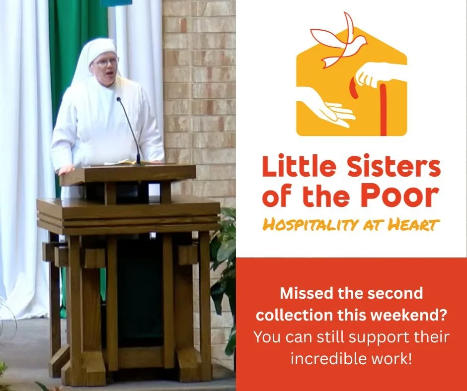 This past weekend, our parish family was blessed to welcome the Little Sisters of the Poor to all Masses!

During her reflection, the Sister Amy Marie shared a moving reminder of their vital mission: following in the footsteps of St. Jeanne Jugan to 