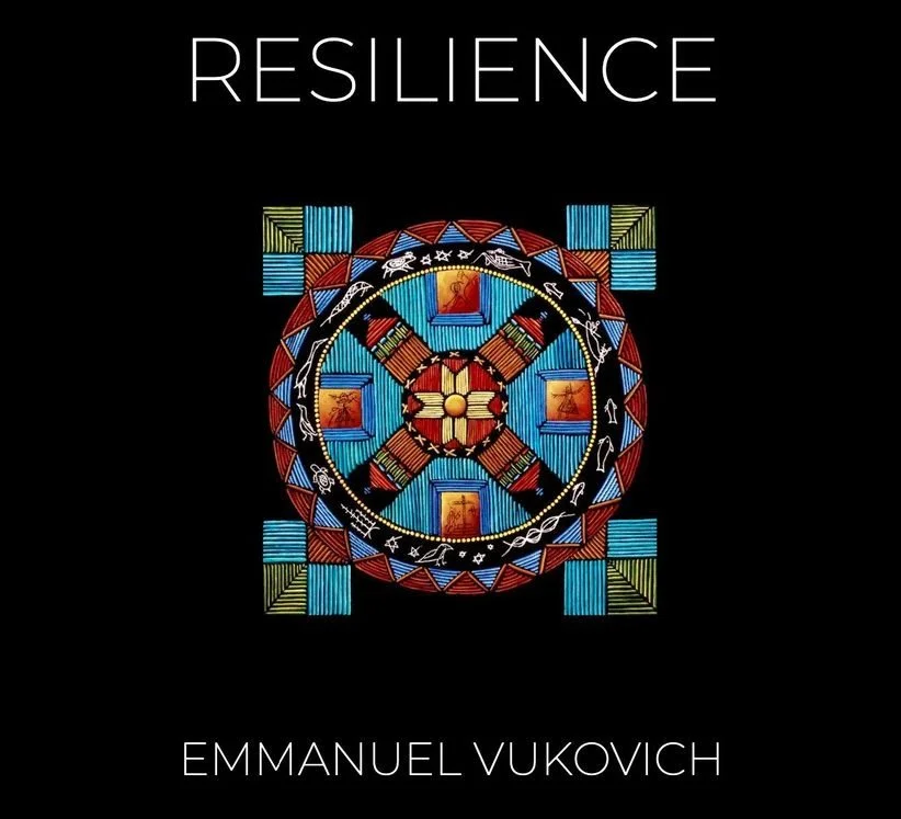 EMMANUEL VUKOVICH: "RESILIENCE" ALBUM RELEASE