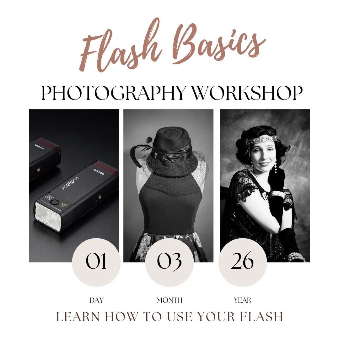 FLASH BASICS: TAKE CONTROL OF YOUR LIGHT  - Save the Date 