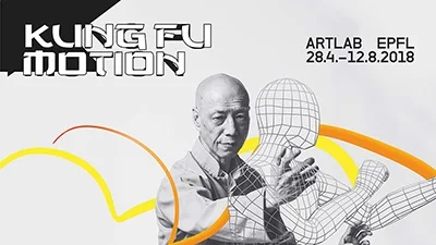 I've been to: Kung Fu Motion (Artlab, EPFL, April-August 2018)