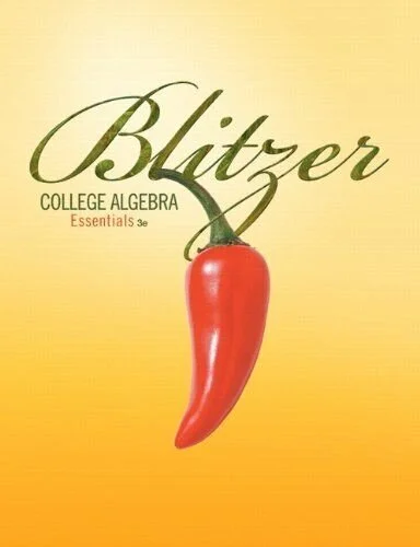    Blitzer College Algebra Essentials Textbook (Link)      College Algebra Full Course (Link)    -  -  -    DEFINITIONS:   