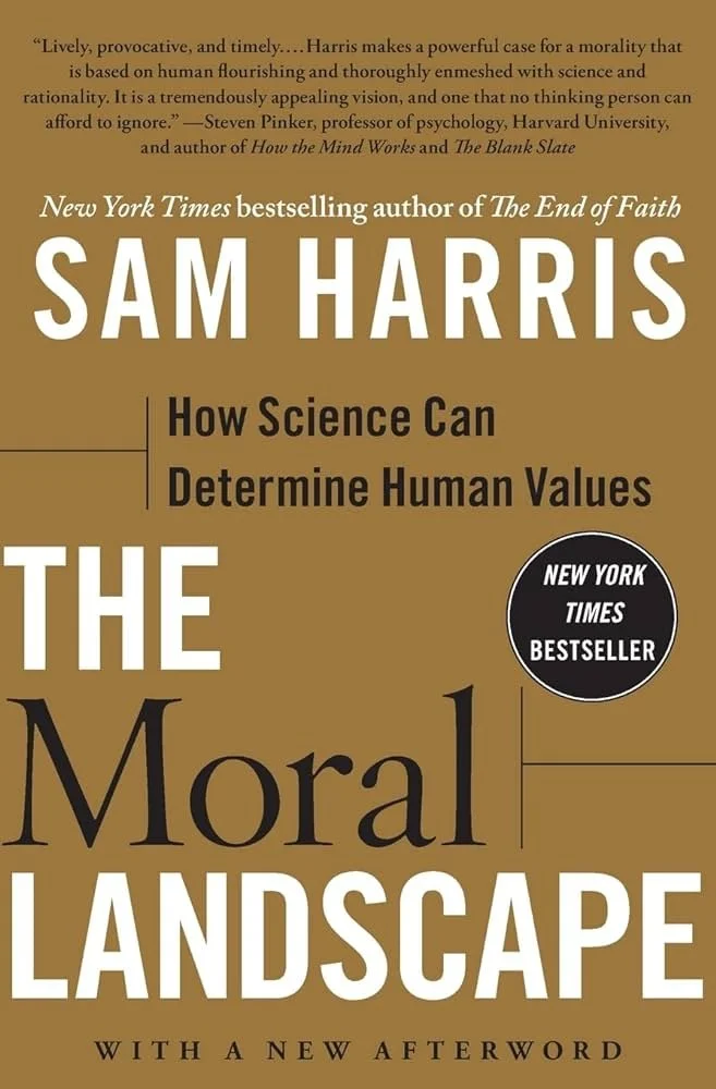    The Moral Landscape by Sam Harris (Link)   