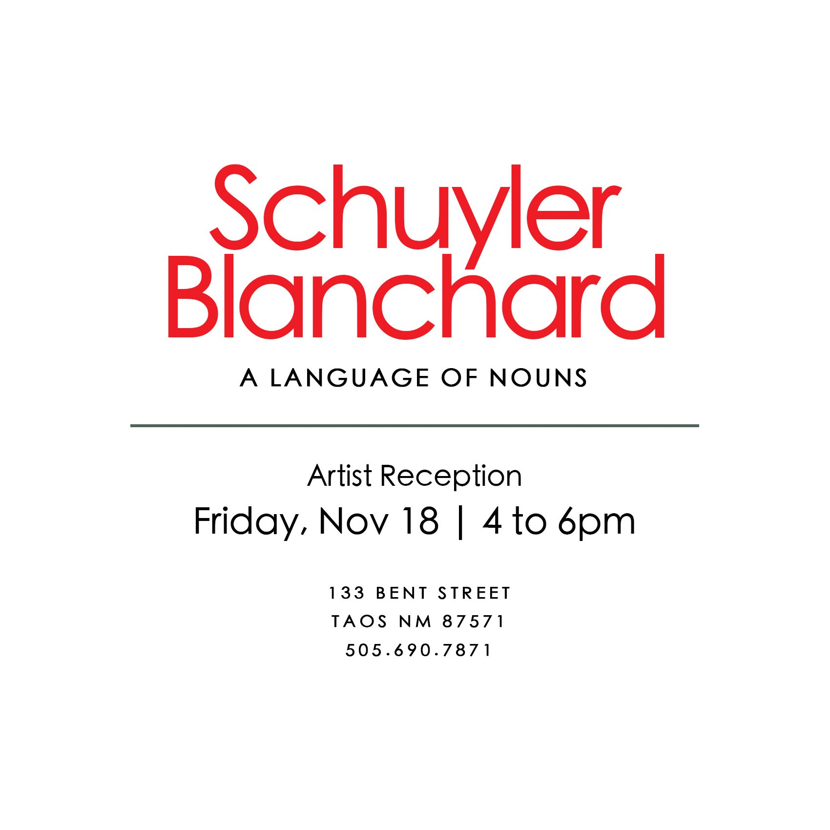 Taos Opening Reception: Schuyler Blanchard - A Language of Nouns