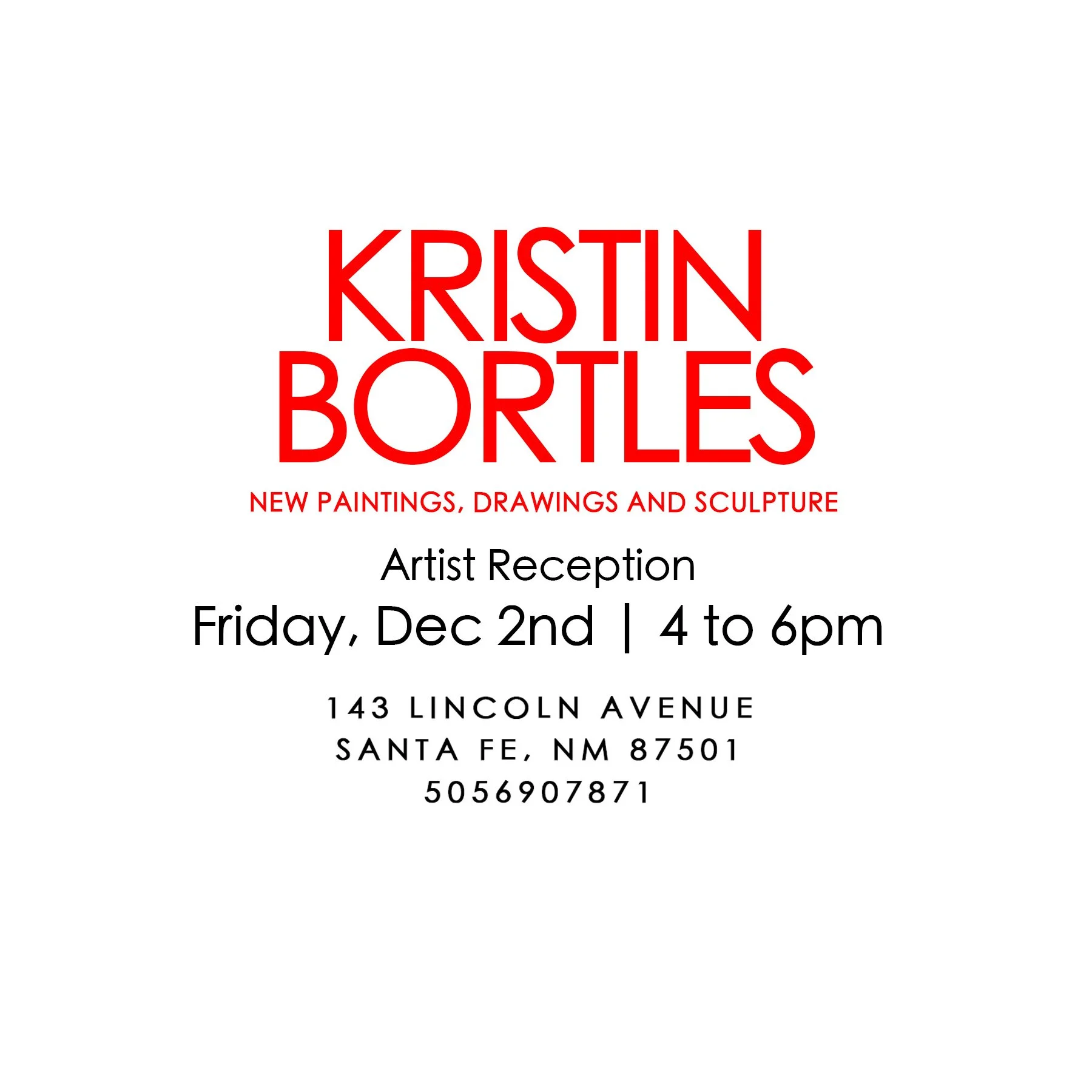 Santa Fe Opening Reception: Kristin Bortles - New Paintings, Drawings and Sculpture
