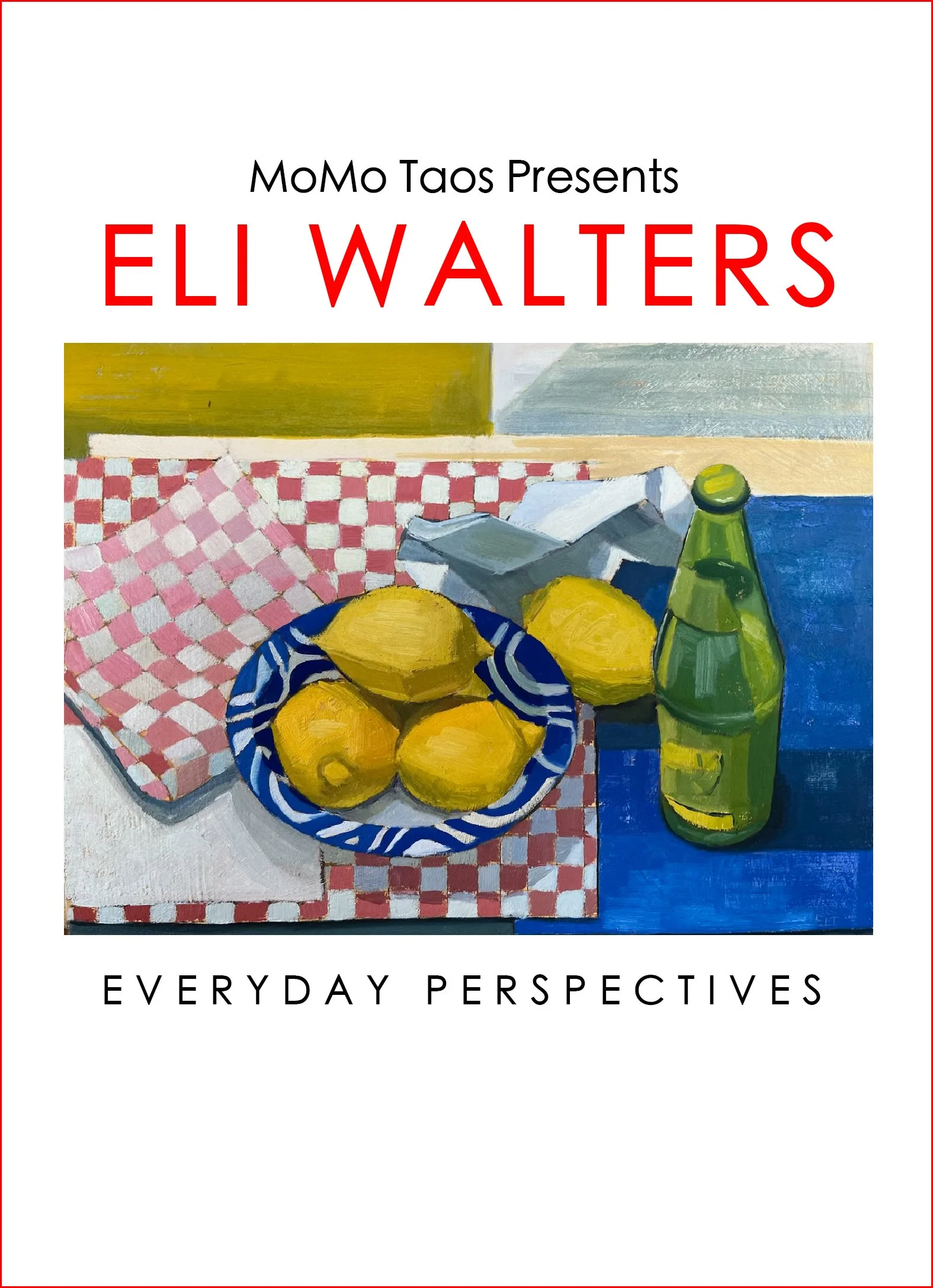 "Everyday Perspectives" Eli Walters