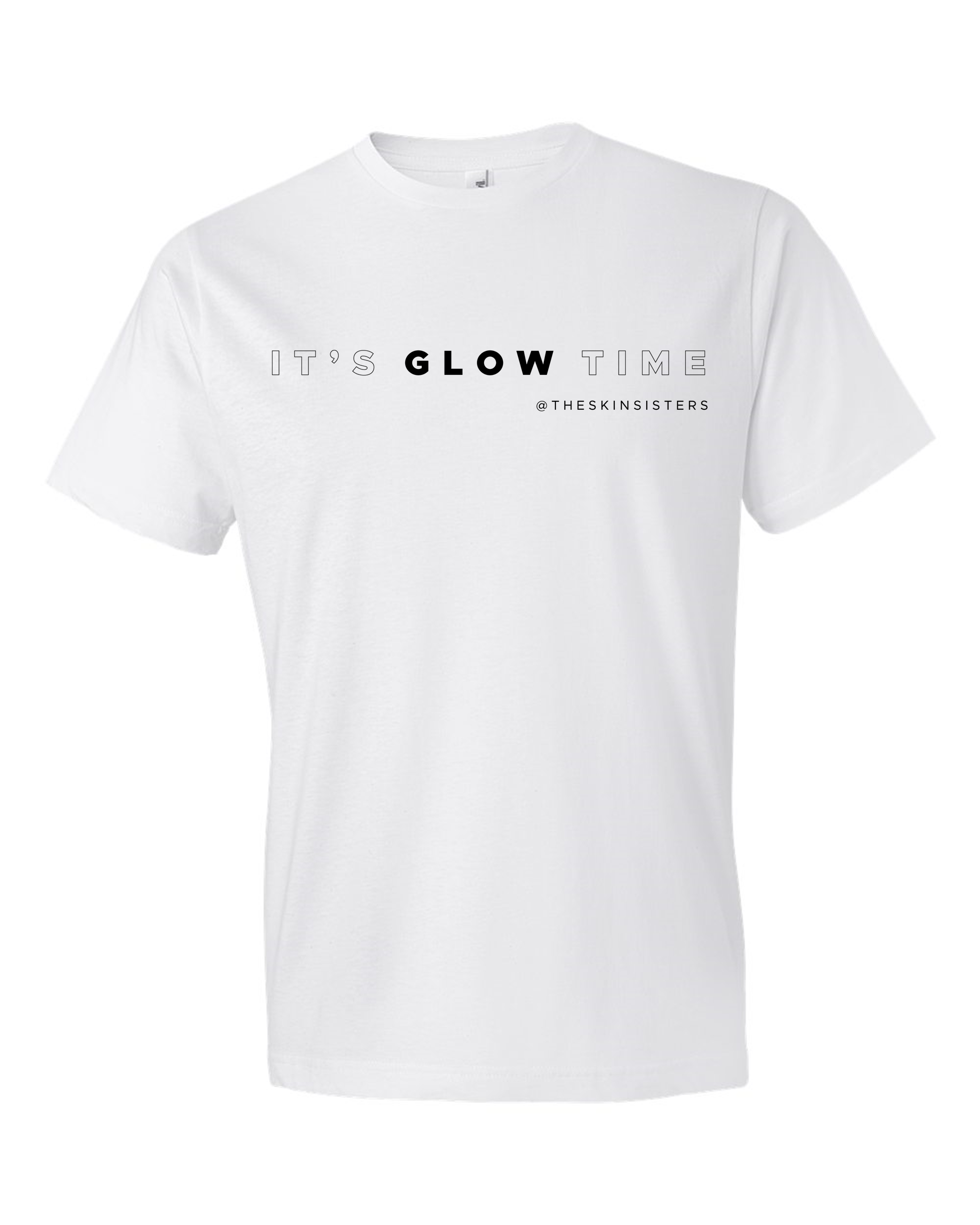 It's Glow Time Skin Sisters T-Shirt — Liquid Screen Design