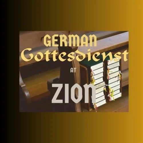 Zion German Gottesdienst Worship Service 11.16.25
