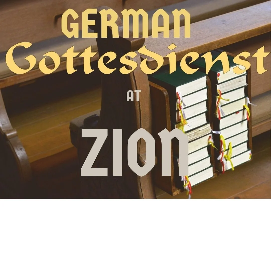 Zion German Gottesdienst Worship Service 10.18.26