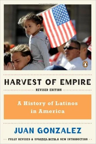 Harvest of Empire: A History of Latinos in America
