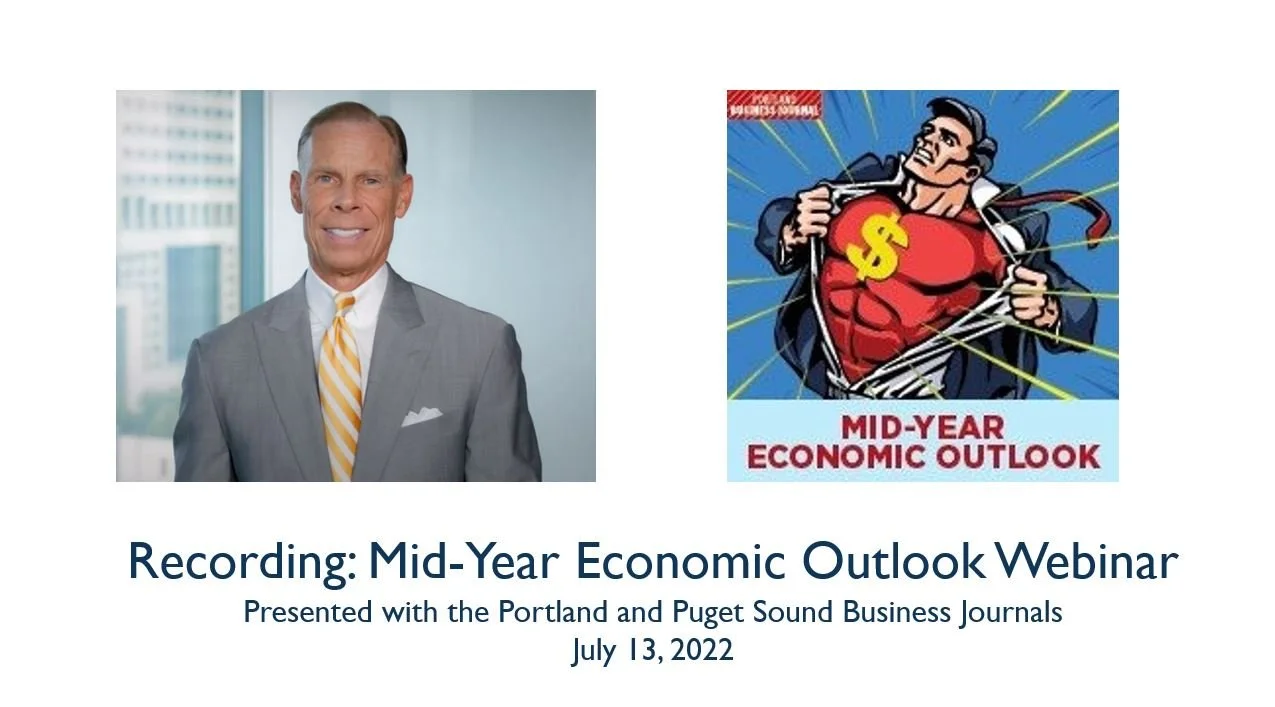 Recording: Mid-Year Economic Outlook Webinar with Portland and Puget Sound Business Journals