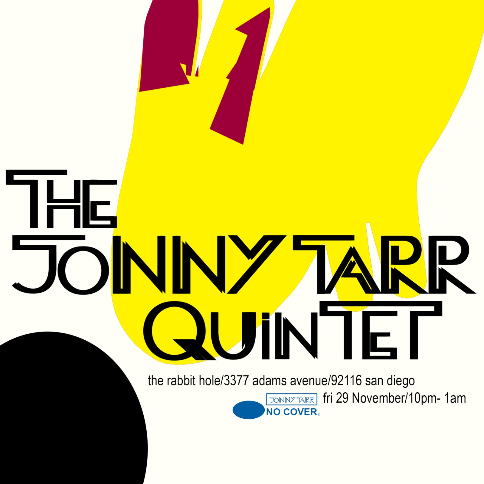 JONNY TARR QUINTET @ THE RABBIT HOLE 11/29 10pm